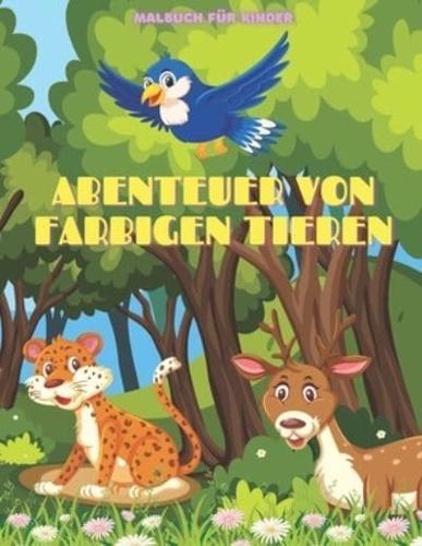ABENTEUER VON FARBIGEN TIEREN - Malbuch Für Kinder