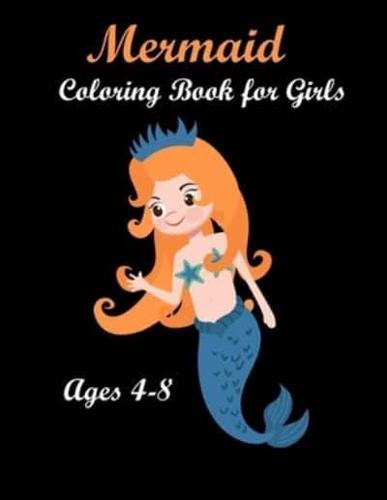 Mermaid Coloring Book for Girls Ages 4-8: Mermaid Coloring Books for kids Ages 2-4