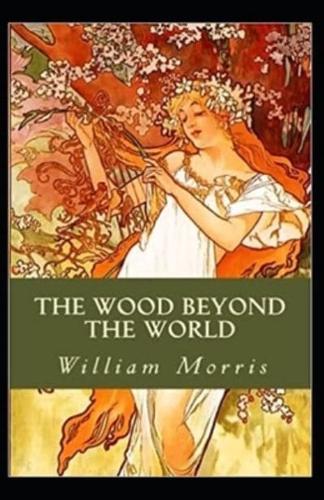The Wood Beyond the World Annotated
