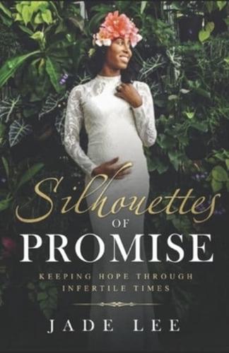 Silhouettes of Promise