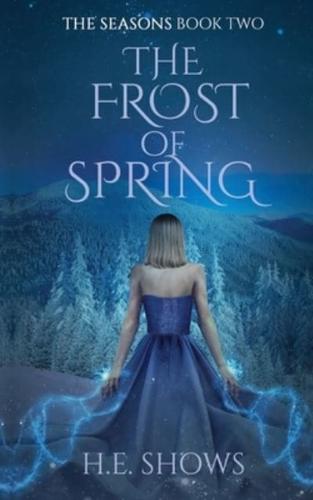 The Frost of Spring