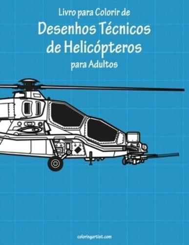 Livro para Colorir de Desenhos Técnicos de Helicópteros para Adultos