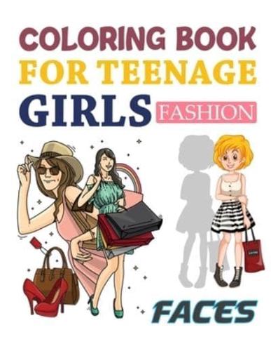 Coloring Book For Teenage Girls Fashion Faces