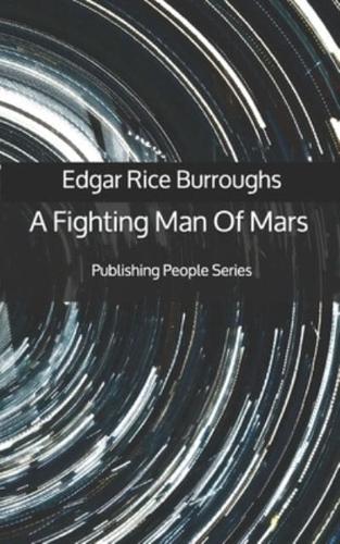 A Fighting Man Of Mars - Publishing People Series