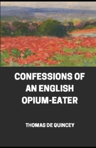 Confessions of an English Opium-Eater Illustrated