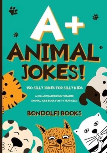 A+ Animal Jokes!