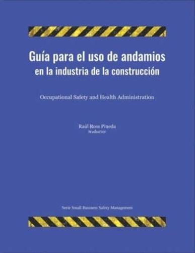Guía Para El Uso De Andamios En La Industria De La Construcción