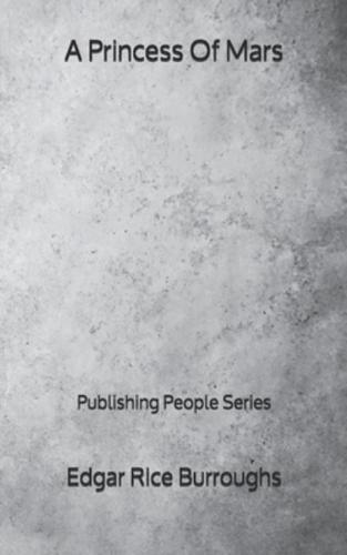 A Princess Of Mars - Publishing People Series