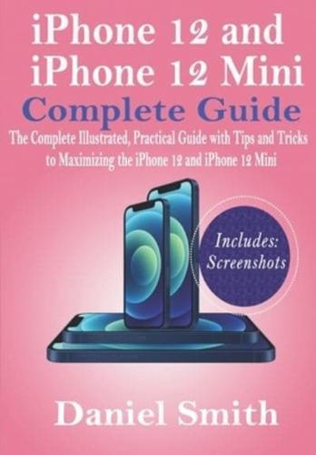 iPhone 12 and iPhone 12 Mini Complete Guide