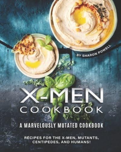 X-Men Cookbook