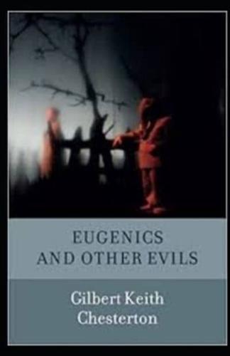 Eugenics and Other Evils Annotated