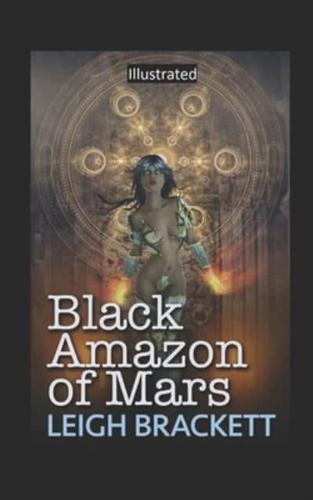 Black Amazon of Mars Illustrated