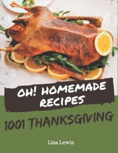 Oh! 1001 Homemade Thanksgiving Recipes
