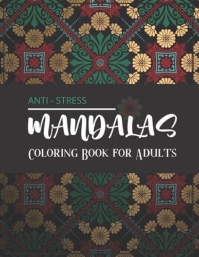 Mandalas Anti-Stress - Coloring Book for Adults