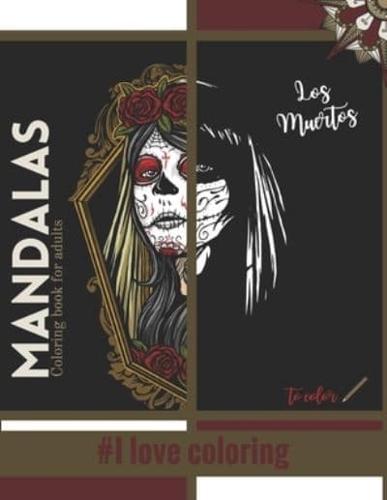 Mandalas Los Muertos Coloring Book for Adults #I Love Coloring