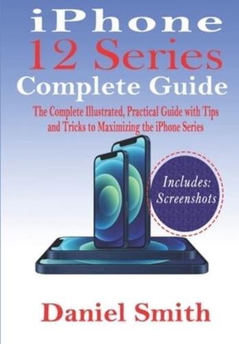 iPhone 12 Series Complete Guide