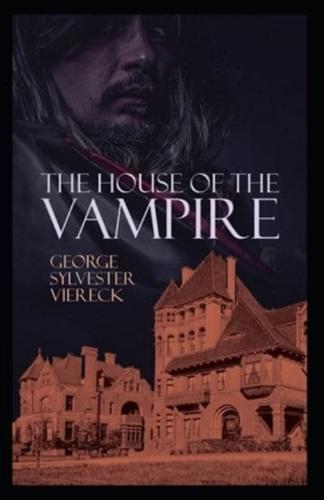 The House of the Vampire Illustrated