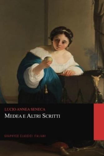 Medea E Altri Scritti (Graphyco Classici Italiani)