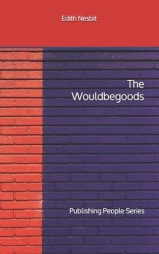 The Wouldbegoods - Publishing People Series