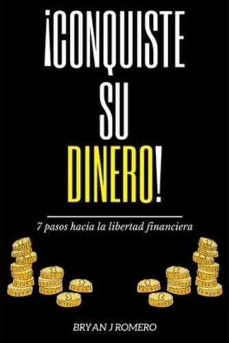 ¡Conquiste Su Dinero!