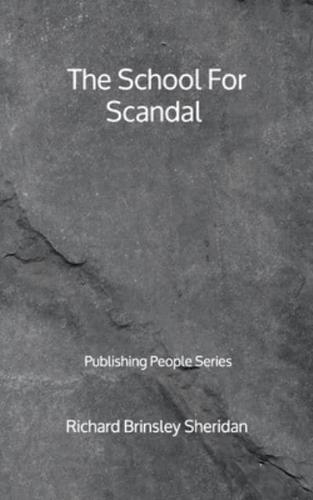 The School For Scandal - Publishing People Series
