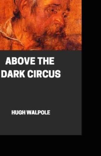 " Above the Dark Circus Illustrated"