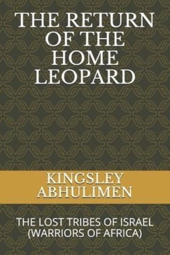 The Return of the Home Leopard