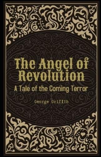 The Angel of Revolution A Tale of the Coming Terror Illustrated