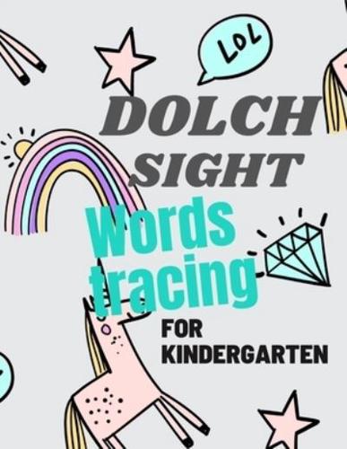 Dolch Sight Words Tracing for Kindergarten: A Magical Sight Words Activity Workbook, Writing Made Easy for Preschool  and 1st Grade great size 8.5" x 11"