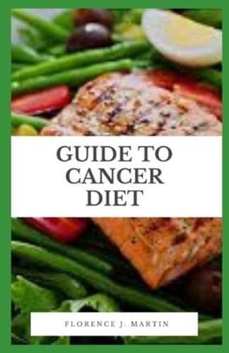 Guide to Cancer Diet