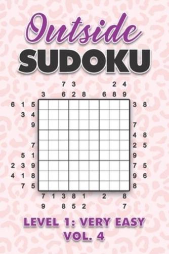 Outside Sudoku Level 1: Very Easy Vol. 4: Play Outside Sudoku 9x9 Nine Grid With Solutions Easy Level Volumes 1-40 Sudoku Cross Sums Variation Travel Paper Logic Games Solve Japanese Number Puzzles Enjoy Mathematics Challenge All Ages Kids to Adults