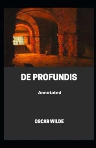 De Profundis Annotated