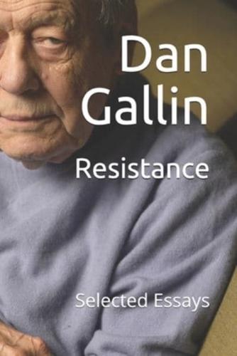 Resistance: Selected Essays