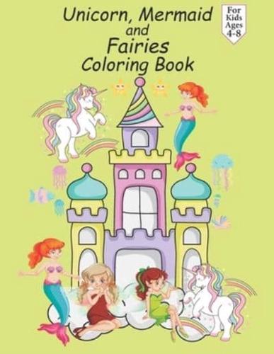 Unicorn Mermaid and Fairy Coloring Book For Kids Ages 4-8