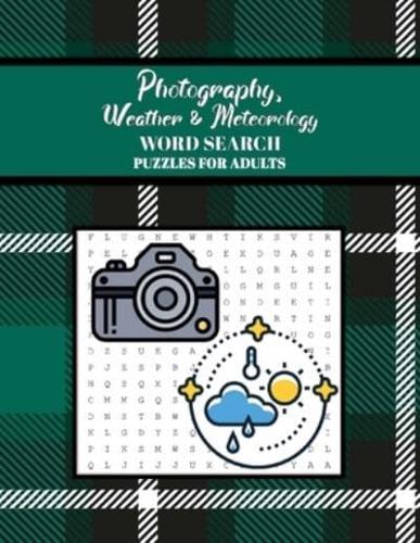 Photography, Weather & Meteorology Word Search Puzzles for Adults