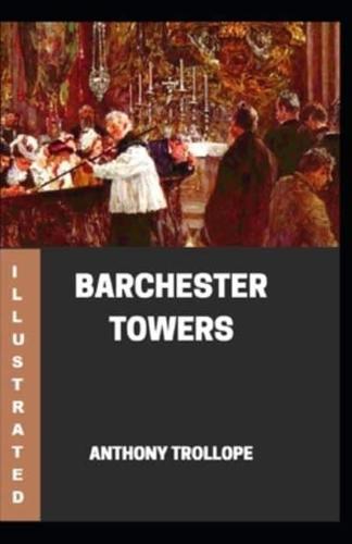 Barchester Towers Illustrated