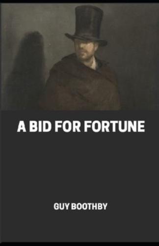 A Bid for Fortune