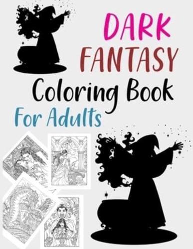 Dark Fantasy Coloring Book For Adults