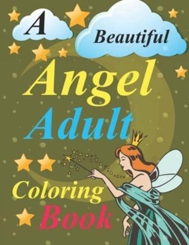 A Beautiful Angel Adult Coloring Book
