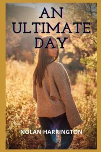 An Ultimate Day