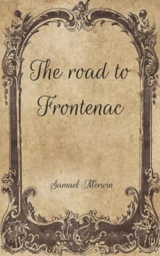 The Road to Frontenac