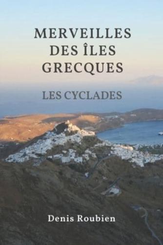 Merveilles des Îles Grecques  - Les Cyclades