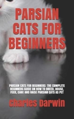 Parsian Cats for Beginners