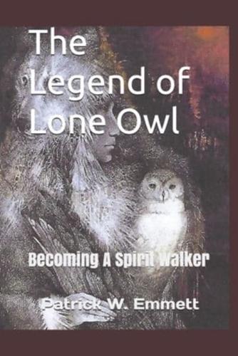 The Legend of Lone Owl