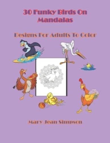 30 Funky Birds On Mandalas