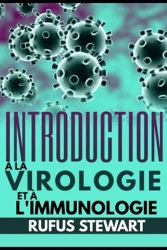 Introduction À La Virologie Et À L'immunologie
