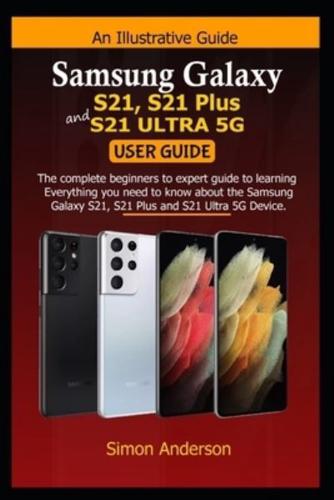 Samsung Galaxy S21, S21 Plus, and S21 Ultra 5G User Guide
