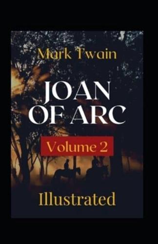 Joan of Arc - Volume 2 Illustrated