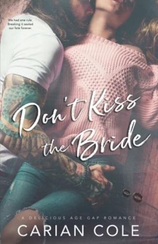 Don't Kiss the Bride: An Age Gap, Marriage of Convenience  Romance