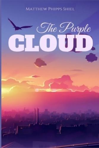 The Purple Cloud Illustrated